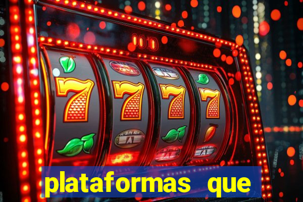 plataformas que estao pagando bem